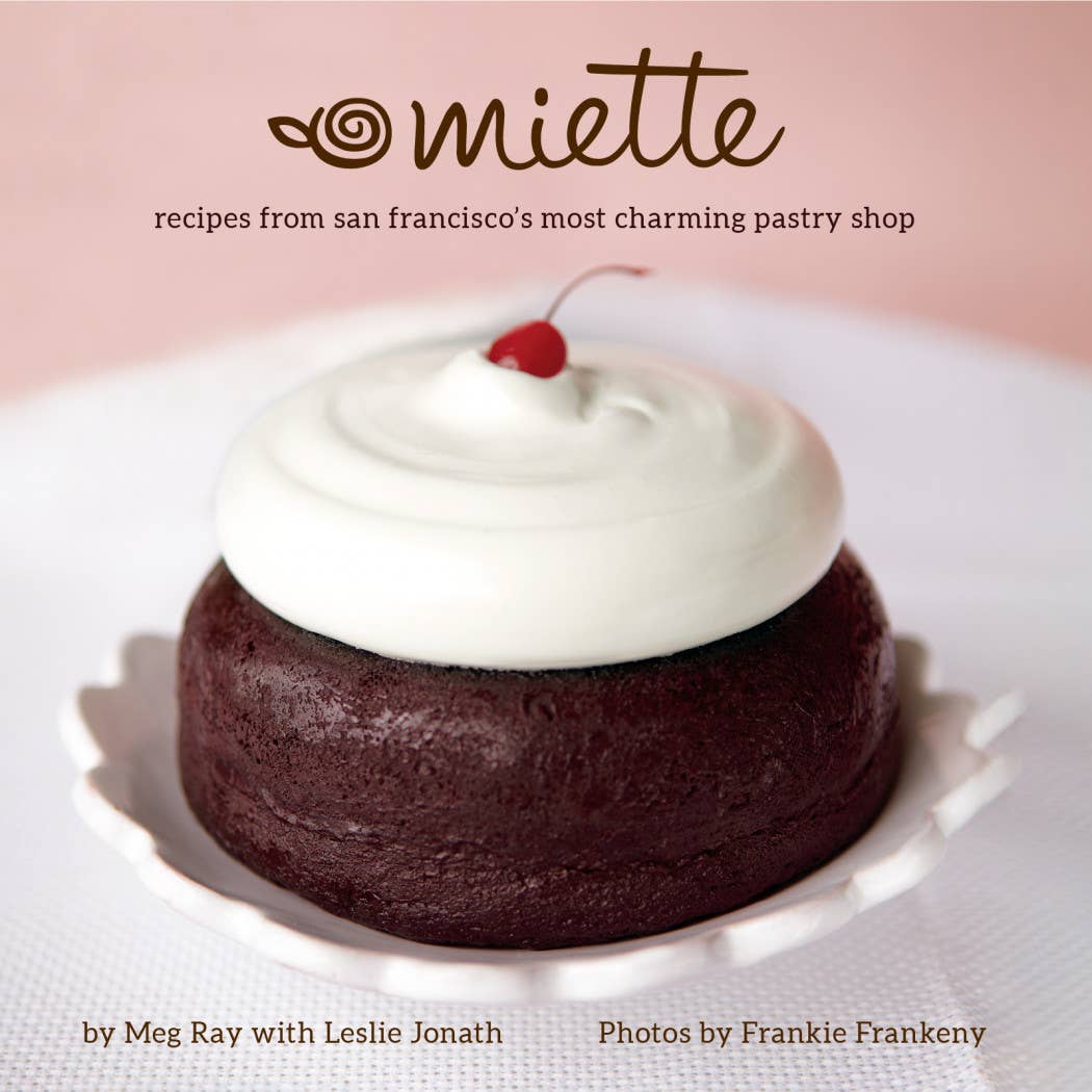 Miette: French Baking Dessert Cookbook